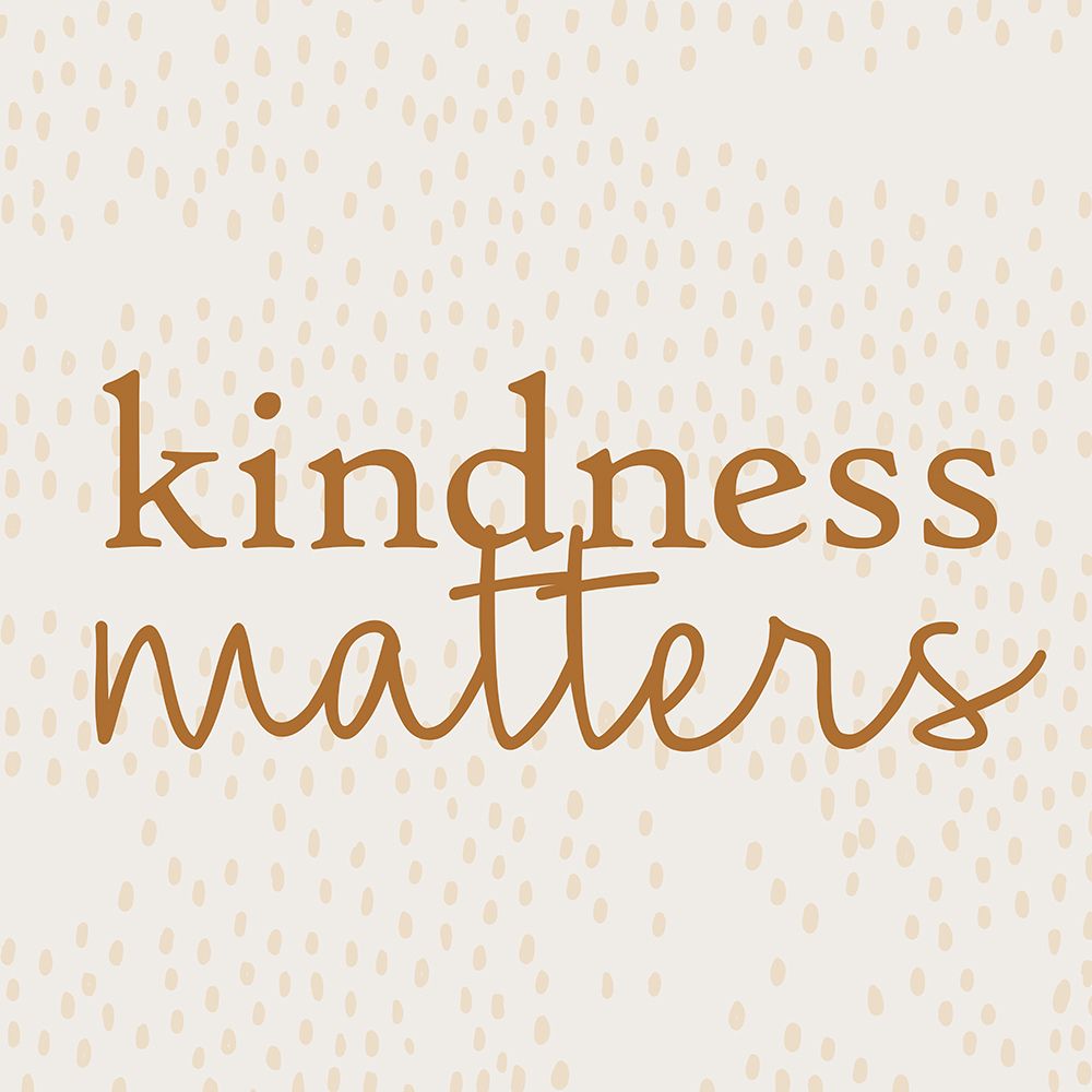 Kindness art print by Ann Bailey for $57.95 CAD
