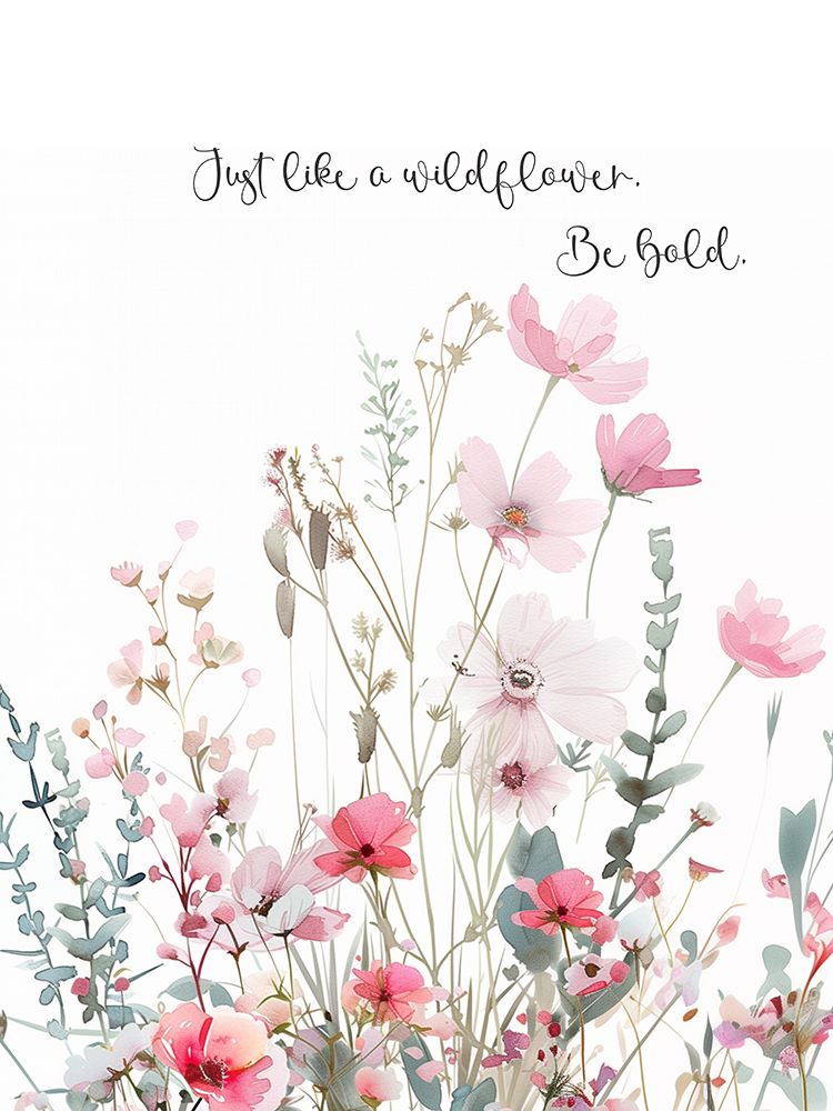 Pink Wildflowers Quote 1 art print by Christine Simpson for $57.95 CAD