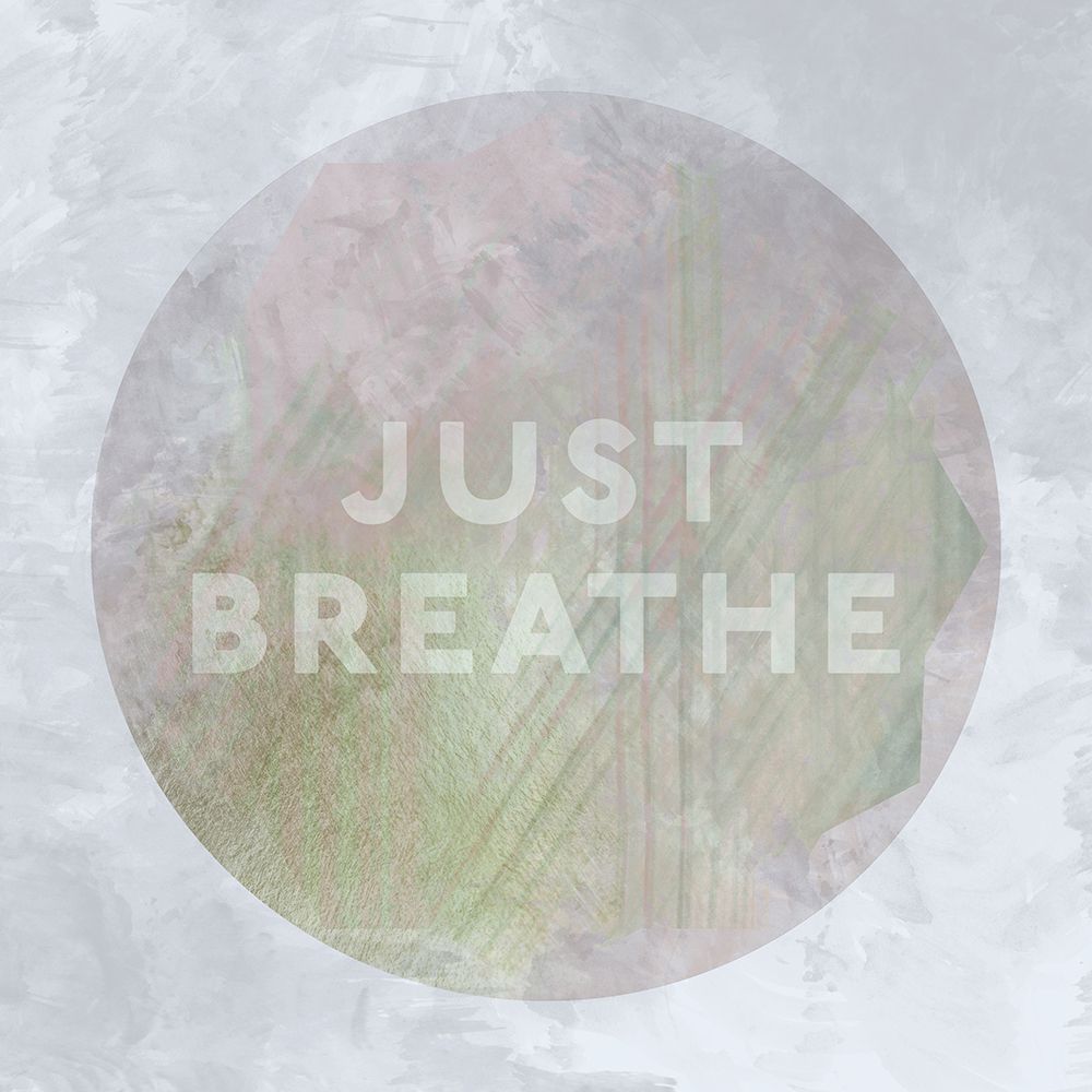Soothing Vibe Just Breathe art print by Dena Ann Adams for $57.95 CAD