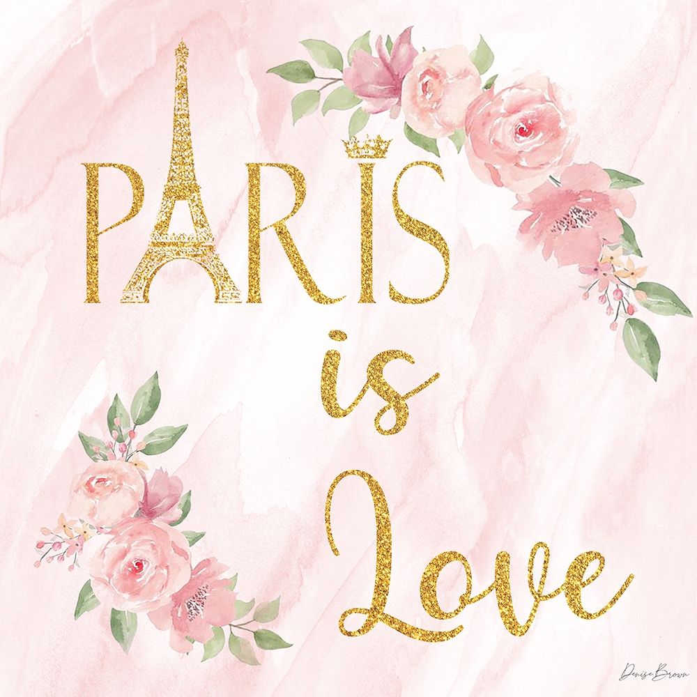 Paris is Love 1 art print by Denise Brown for $57.95 CAD