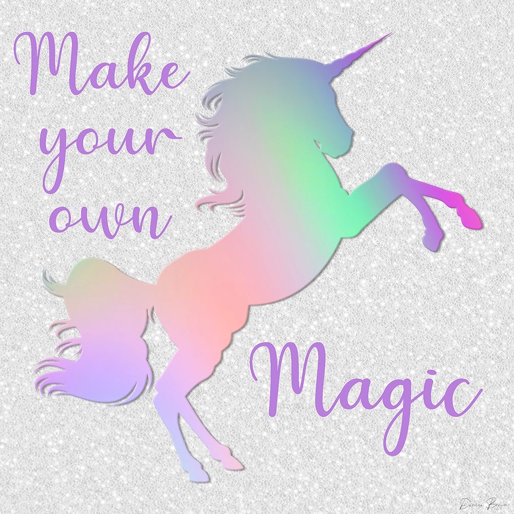 Make Your Own Magic art print by Denise Brown for $57.95 CAD