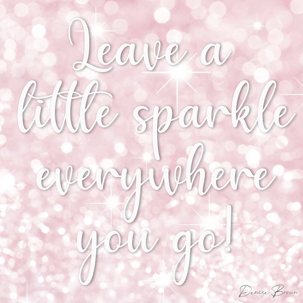 Leave a Little sparkle art print by Denise Brown for $57.95 CAD