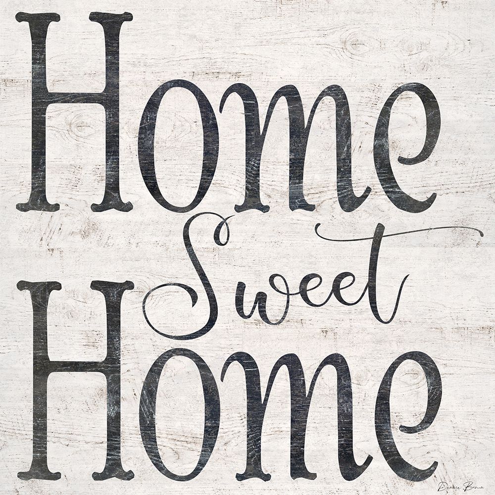 Home Sweet Home art print by Denise Brown for $57.95 CAD