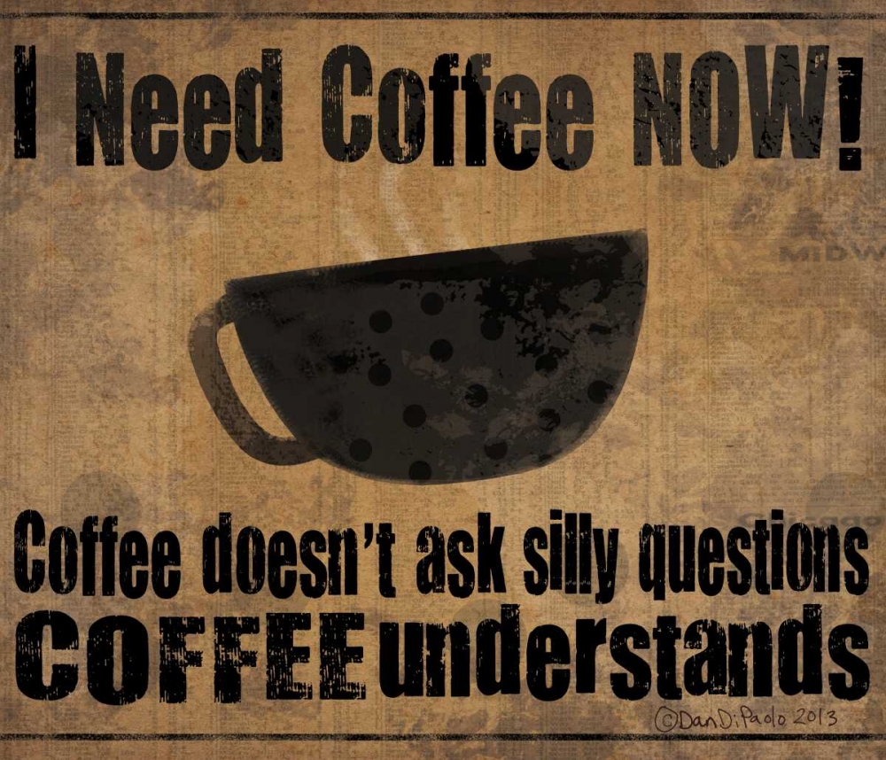 Now Coffee art print by Dan DiPaolo for $57.95 CAD