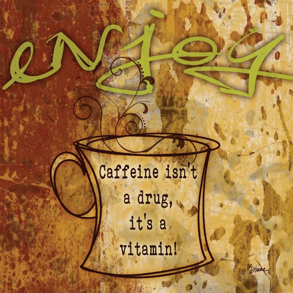 Caffeine Vitamin art print by Diane Stimson for $57.95 CAD