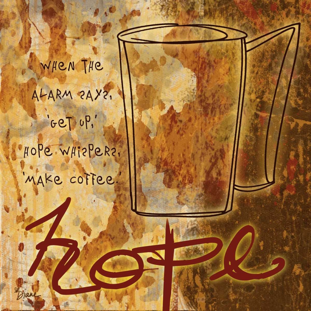 Hope Coffee art print by Diane Stimson for $57.95 CAD