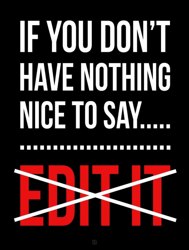 Edit It A art print by Enrique Rodriquez Jr. for $57.95 CAD
