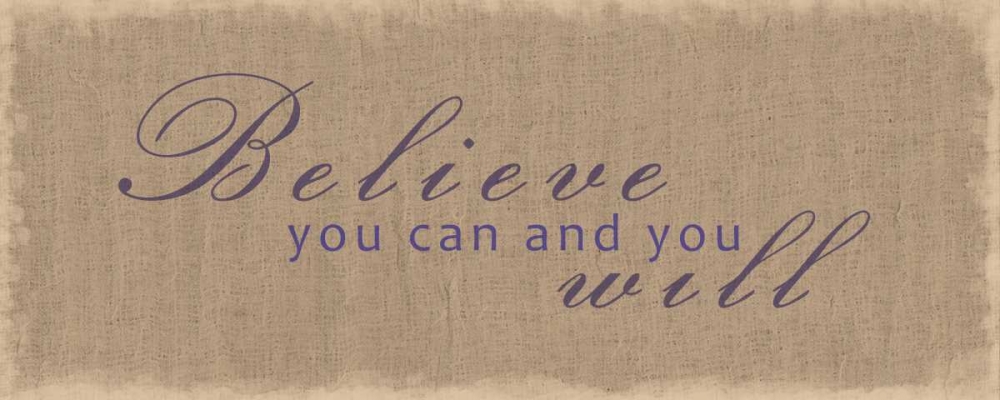 Believe You Can art print by Lauren Gibbons for $57.95 CAD