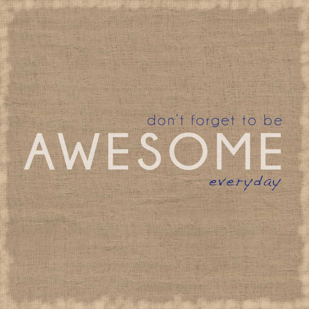 Be Awesome art print by Lauren Gibbons for $57.95 CAD
