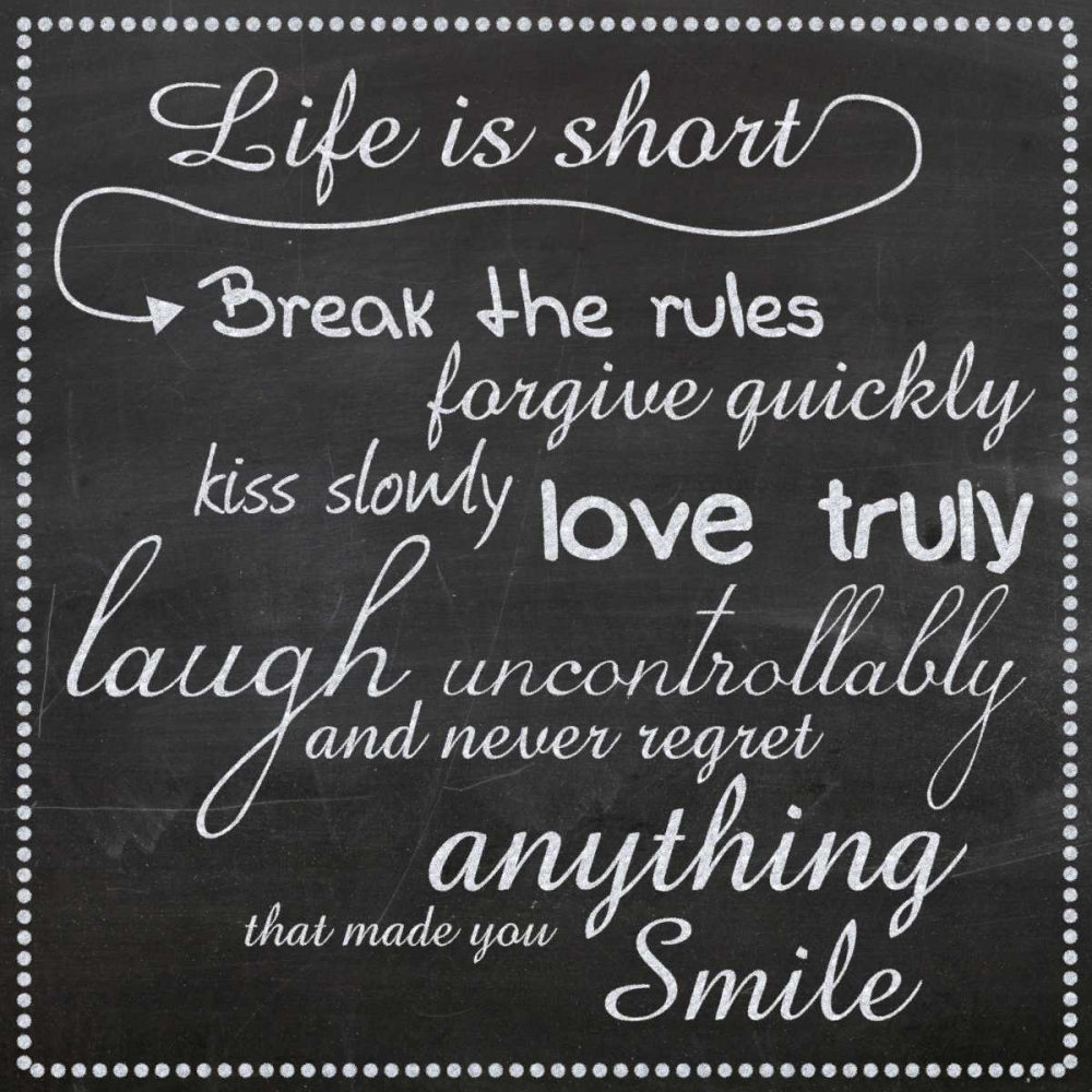 Life Is Short Chalk White art print by Lauren Gibbons for $57.95 CAD