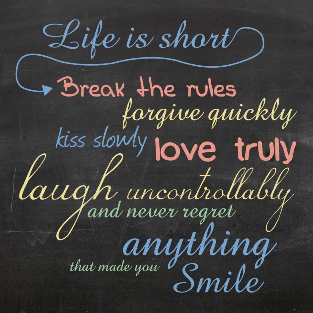Life is Short art print by Lauren Gibbons for $57.95 CAD