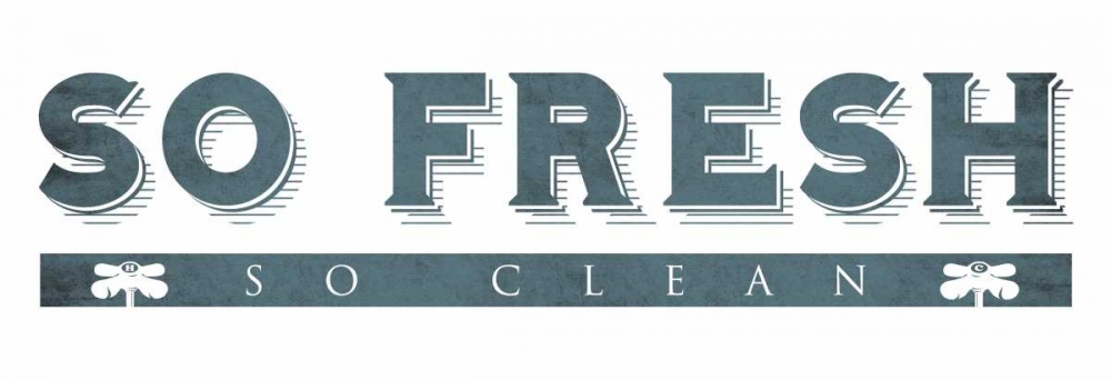 So Fresh So Clean art print by Jace Grey for $57.95 CAD
