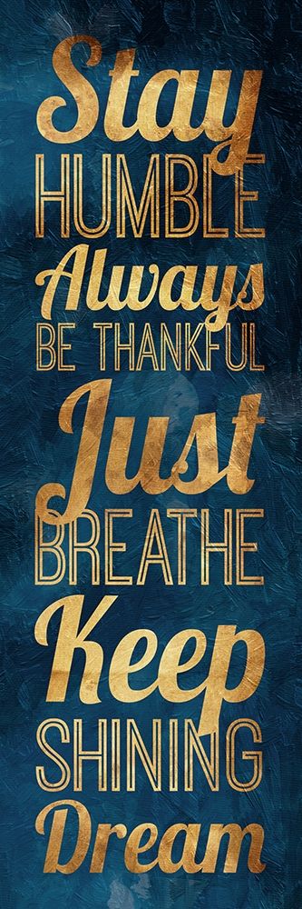 Stay Humble Gold art print by Jace Grey for $57.95 CAD