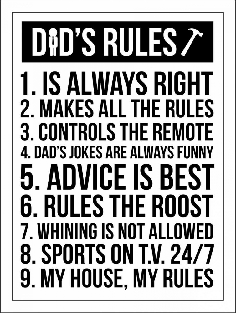 Dads Rules art print by Jace Grey for $57.95 CAD