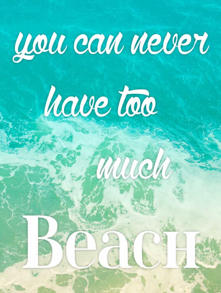 Too Much Beach art print by Jace Grey for $57.95 CAD