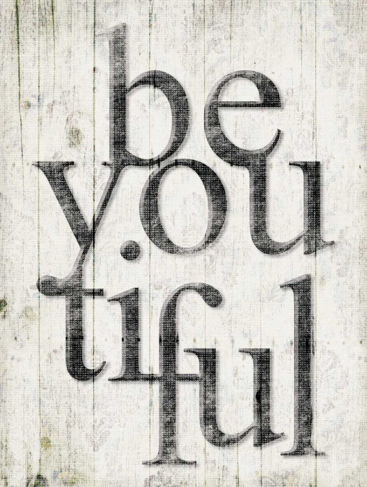 Be You Tiful art print by Jace Grey for $57.95 CAD
