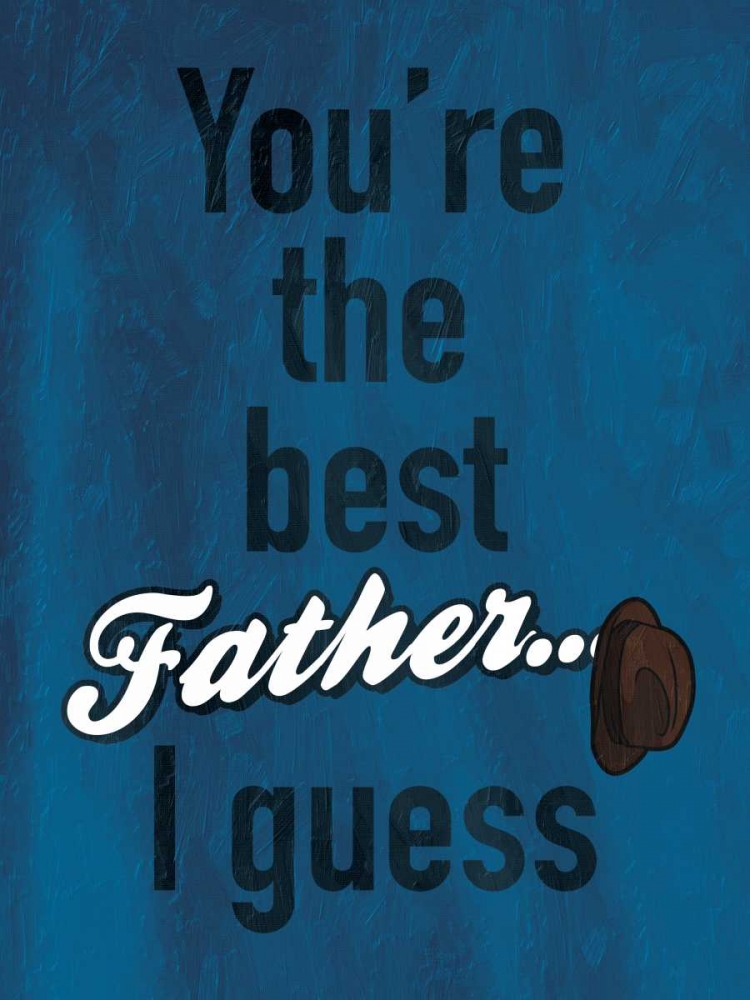 Father I Guess art print by Jace Grey for $57.95 CAD