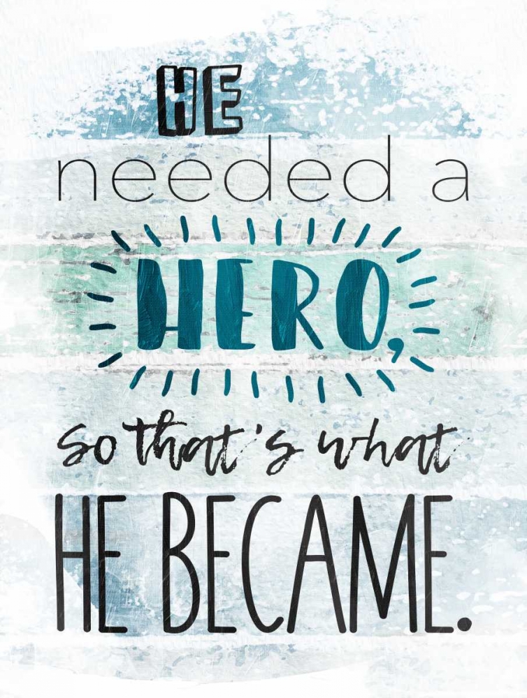 He Hero art print by Jace Grey for $57.95 CAD