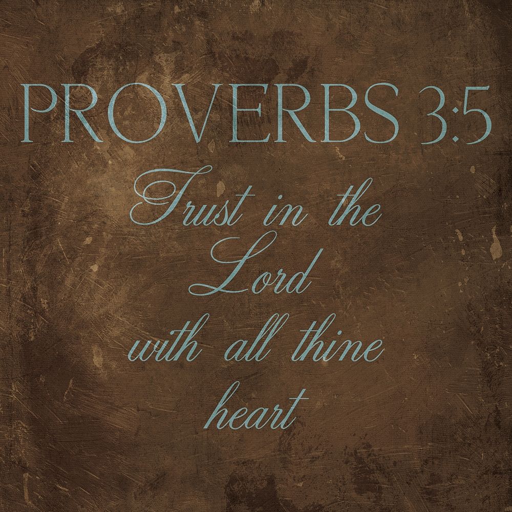 Trust In The Lord Brown art print by Jace Grey for $57.95 CAD
