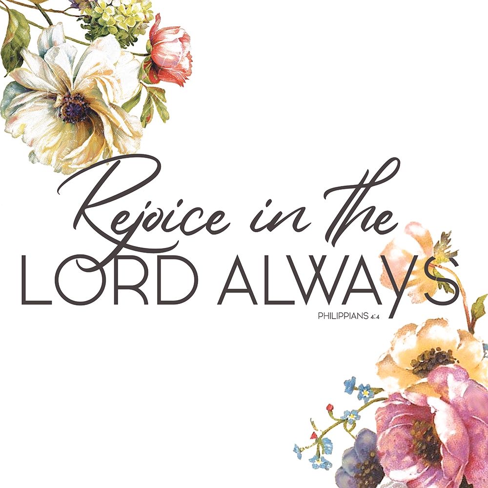 Rejoice Always art print by Jace Grey for $57.95 CAD