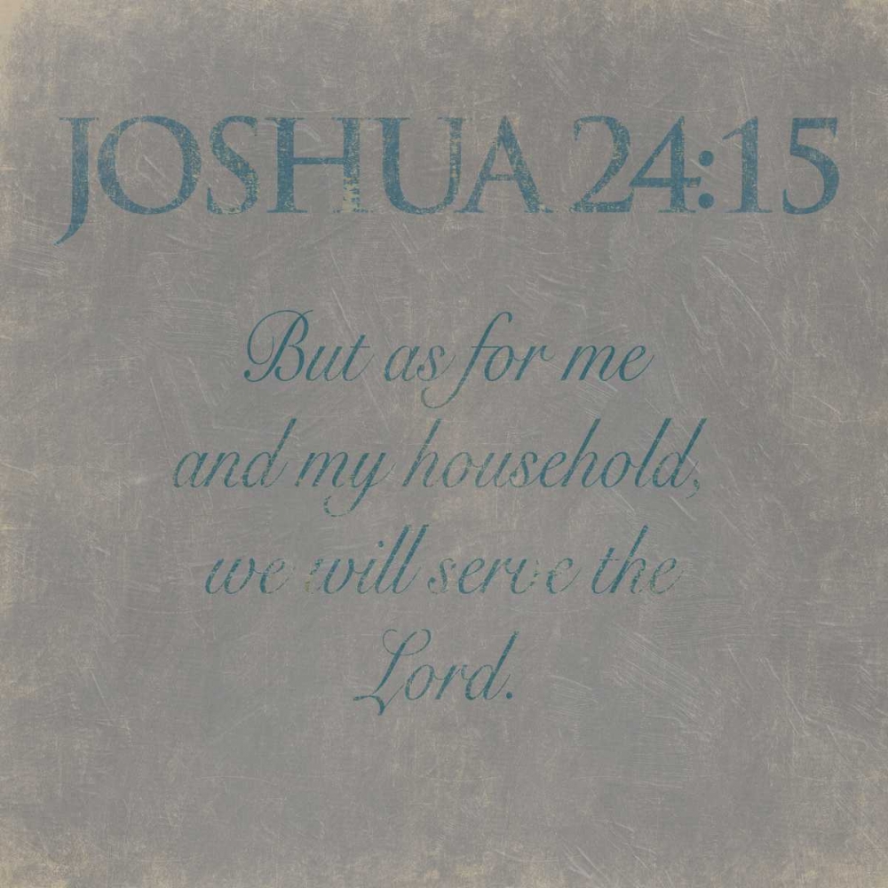 Joshua 24-15 art print by Jace Grey for $57.95 CAD