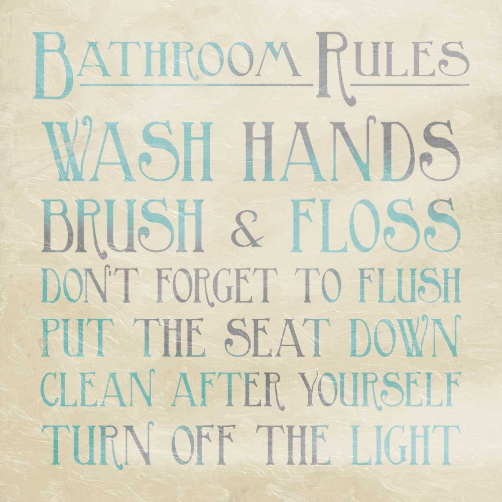Bathroom Rules Teal art print by Jace Grey for $57.95 CAD