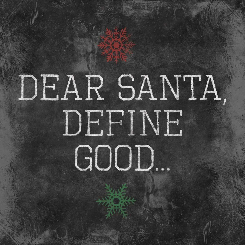 Dear Santa Good art print by Jace Grey for $57.95 CAD