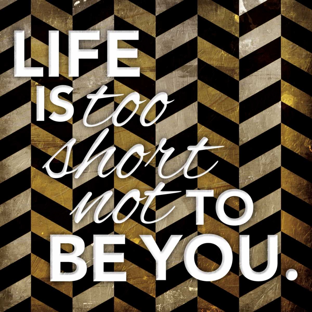 Life Is Too Short art print by Jace Grey for $57.95 CAD