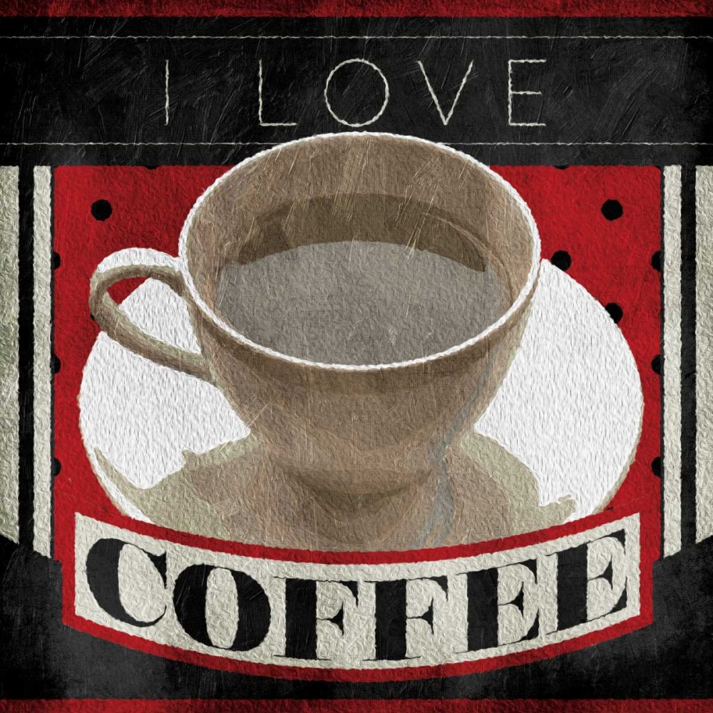 I Love Coffee art print by Jace Grey for $57.95 CAD