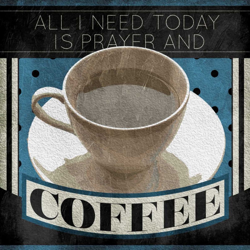Prayer And Coffee art print by Jace Grey for $57.95 CAD