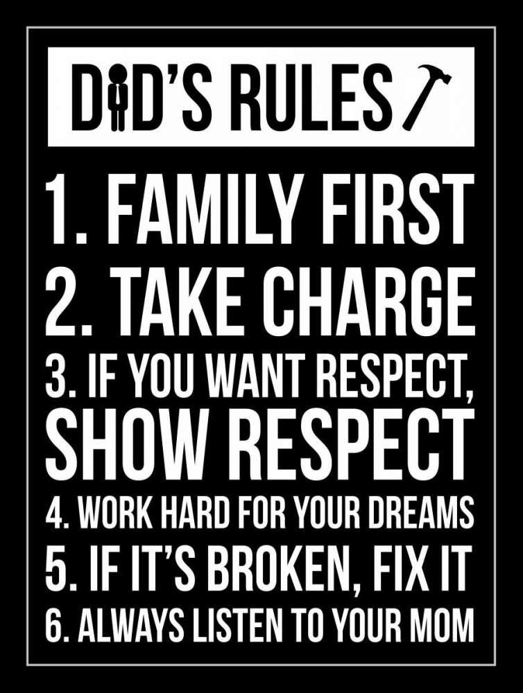 Dad Rules IV art print by Jace Grey for $57.95 CAD