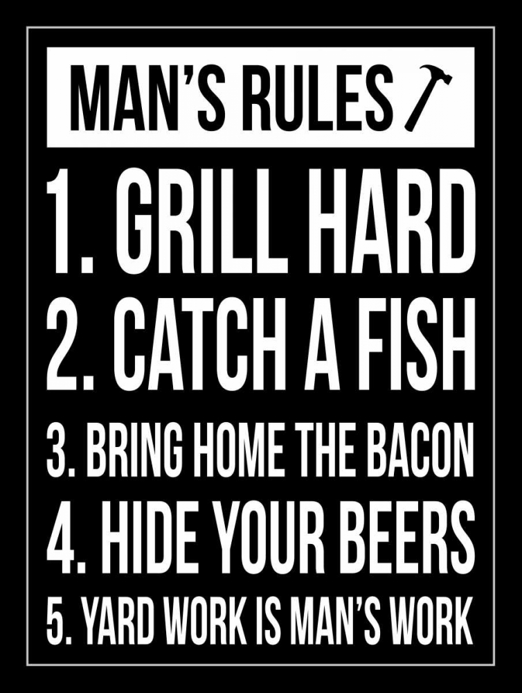 Mans rules art print by Jace Grey for $57.95 CAD