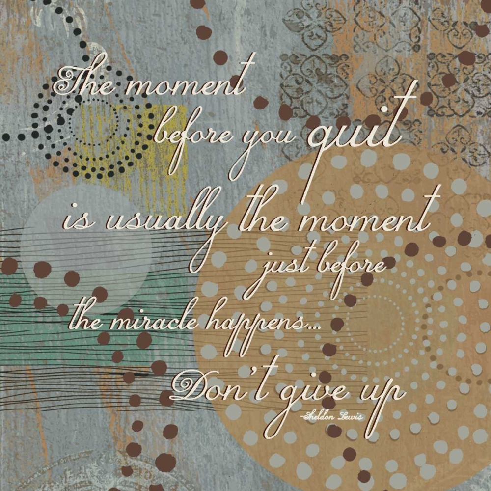 Dont Quit art print by Jace Grey for $57.95 CAD