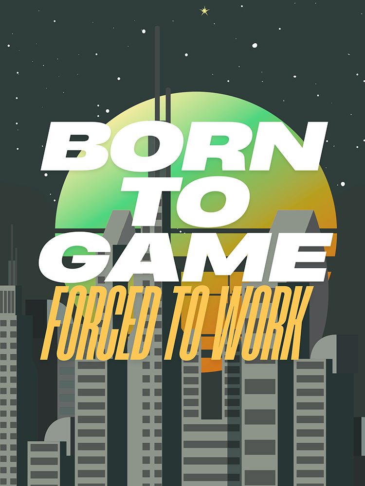 Born To Game art print by Jesse Keith for $57.95 CAD