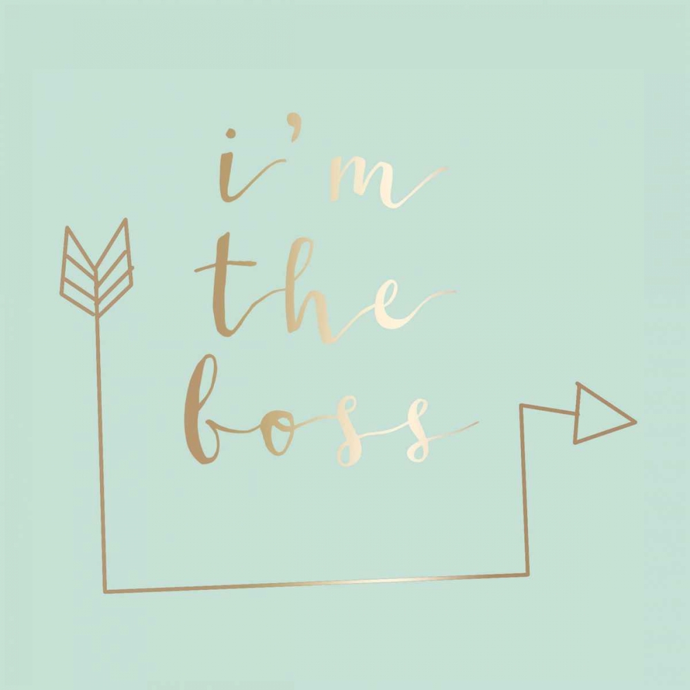 Im The Boss art print by Jelena Matic for $57.95 CAD