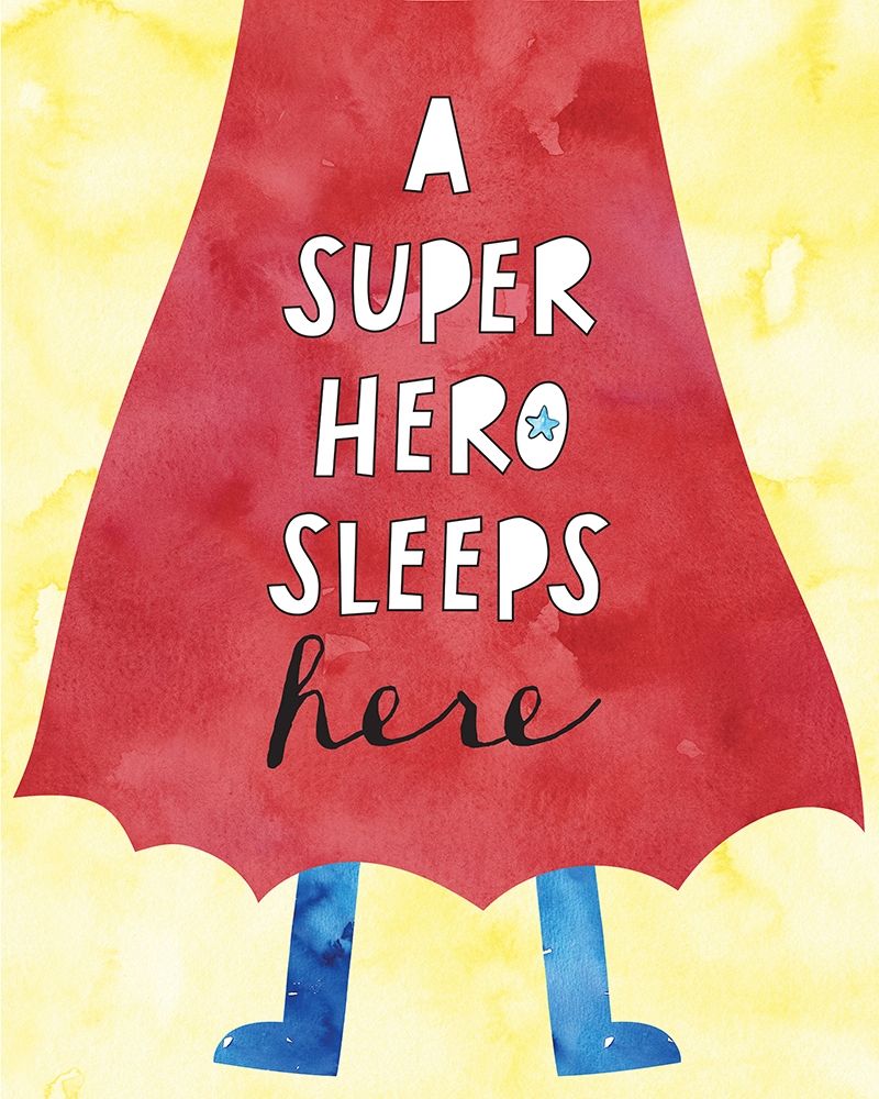 Super Hero Sleeps Here art print by Jennifer McCully for $57.95 CAD