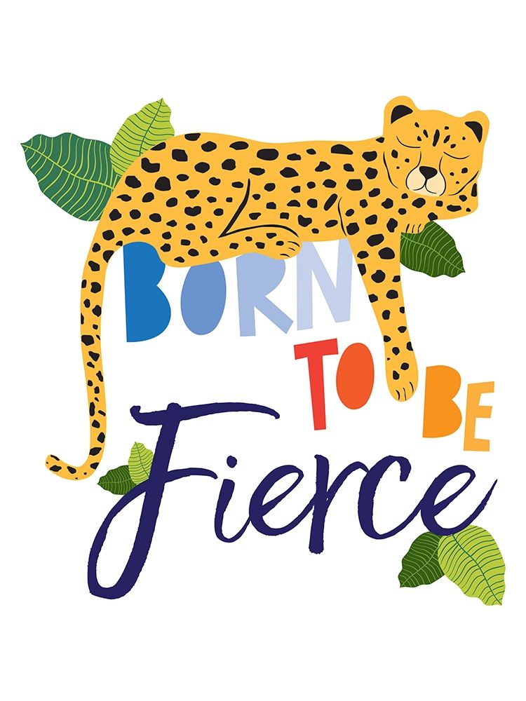 Born Fierce Cheetah 1 art print by Jennifer McCully for $57.95 CAD