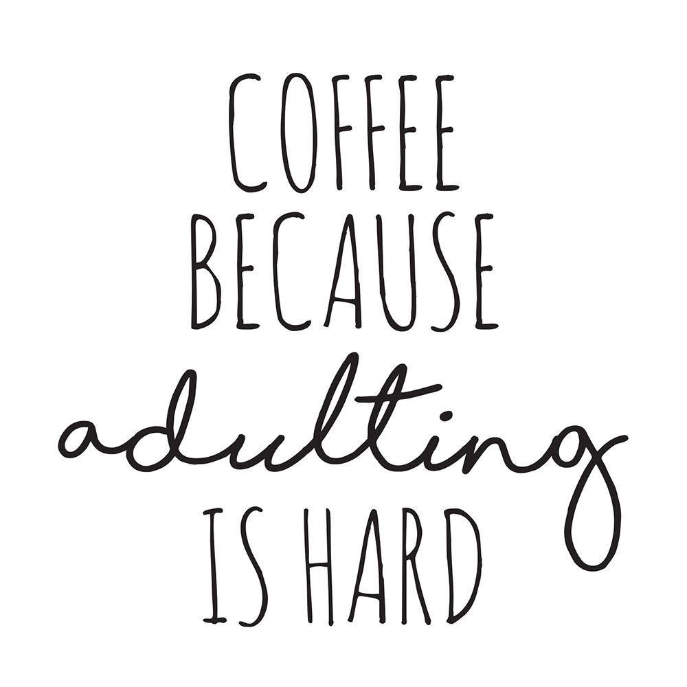 Coffee Because art print by Jennifer McCully for $57.95 CAD