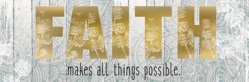 Faith Makes All Things art print by Kimberly Allen for $57.95 CAD