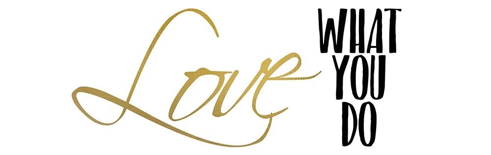 Love What You Do v4 art print by Kimberly Allen for $57.95 CAD
