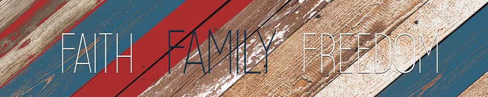 Faith Family Freedom art print by Kimberly Allen for $57.95 CAD