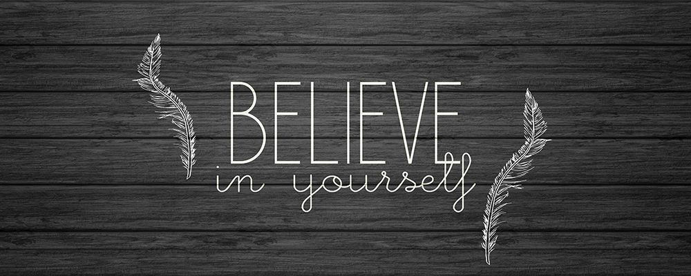Believe in Yourself art print by Kimberly Allen for $57.95 CAD