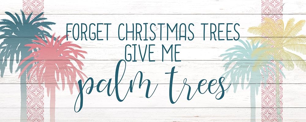 Forget the Christmas Trees art print by Kimberly Allen for $57.95 CAD