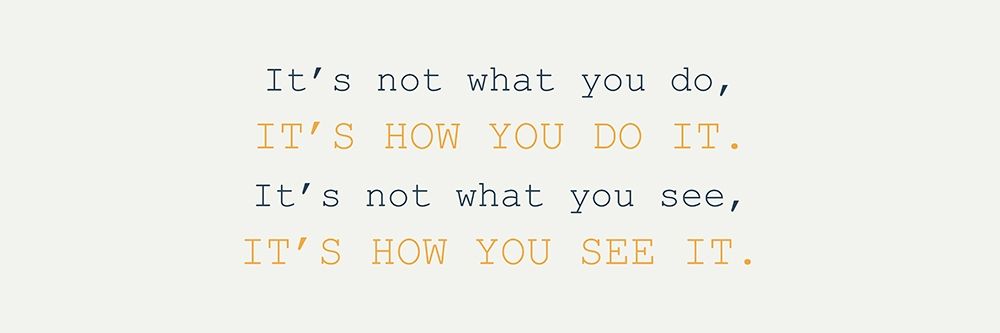 What You Do art print by Kimberly Allen for $57.95 CAD