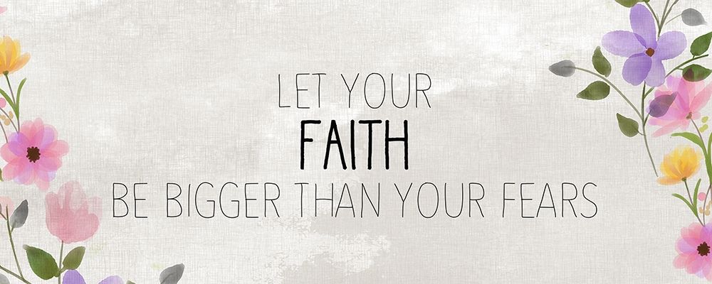 Let your Faith art print by Kimberly Allen for $57.95 CAD