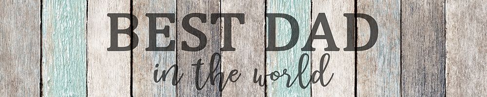 Best Dad art print by Kimberly Allen for $57.95 CAD
