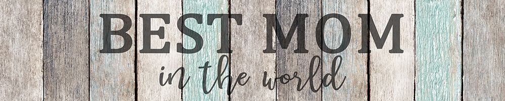 Best Mom art print by Kimberly Allen for $57.95 CAD