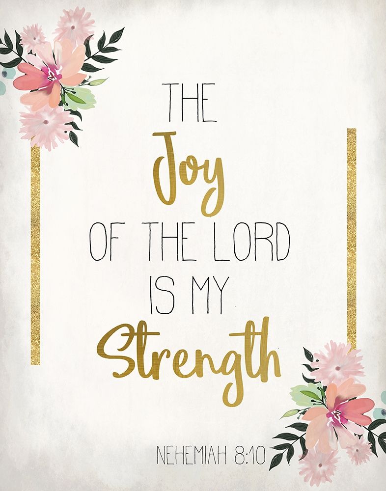 The Joy of The Lord art print by Kimberly Allen for $57.95 CAD