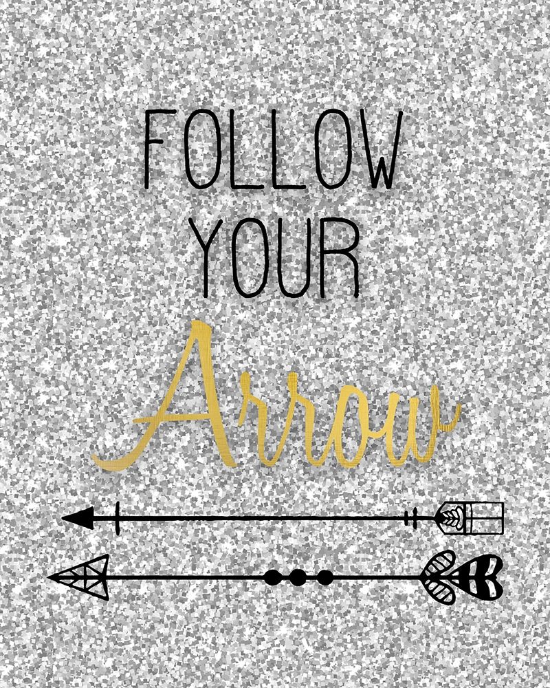 Follow Your Arrow art print by Kimberly Allen for $57.95 CAD