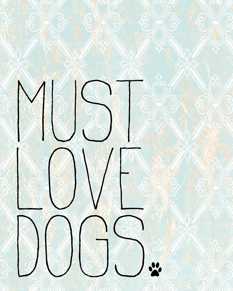 Must Love Dogs art print by Kimberly Allen for $57.95 CAD